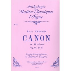 Robert Alexander Schumann: Canon Op.56, No.5 In B Minor (Ma&icirc;tres Classiques No.31) (Organ)
