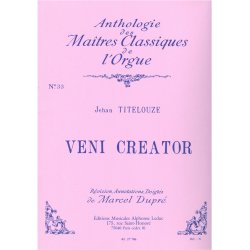 Jehan Titelouze: Veni Creator (Ma&icirc;tres classiques No.33) (Organ)