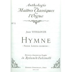 Jehan Titelouze: Hymn 'Pange Lingua gloriosi' (Ma&icirc;tres classiques No.72) (Organ)