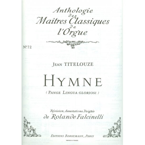 Jehan Titelouze: Hymn 'Pange Lingua gloriosi' (Ma&icirc;tres classiques No.72) (Organ)