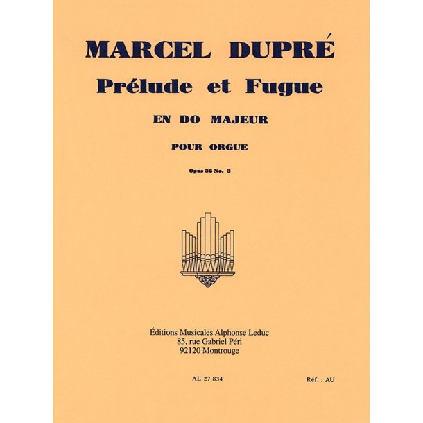 Marcel Dupr&eacute;: 3 Pr&eacute;ludes et Fugues Op.36, No.3 in C major (Organ)
