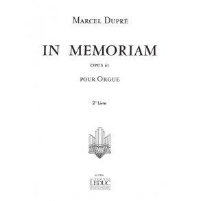 Marcel Dupre: In Memoriam Op.61 Volume 2