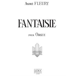 Andr&eacute; Fleury: Fantaisie (Organ)