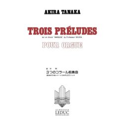 Akira Tanaka: 3 Preludes on the Chorale 'Wardus' (Organ)