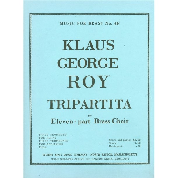 Klaus George Roy: Tripartita (Ensemble-Brass 8 or more)
