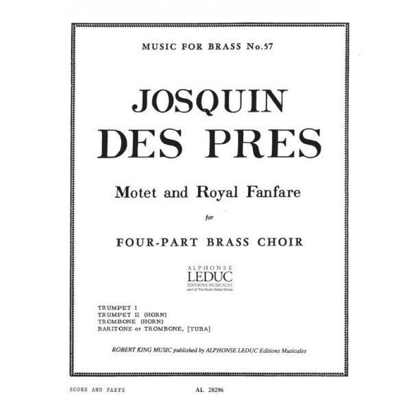Josquin des Pr&egrave;s: Motet & Royal Fanfare (Quartet-Brass)