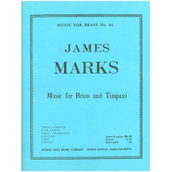 James Marks: Music for Brass & Timpani (Ensemble-Brass 8 or more)