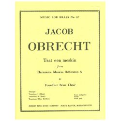 Jacob Obrecht: Tsaat een Meskin (Quartet-Brass)