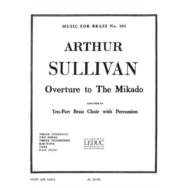 Arthur Seymour Sullivan: Overture to 'The Mikado' (Ensemble-Brass 8 or more)