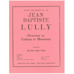 Jean Baptiste Lully: Overture from 'Cadmus & Hermione' (Quintet-Brass)