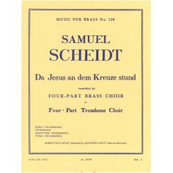 Samuel Scheidt: Da Jesus an dem Kreuze (Trombones 4)
