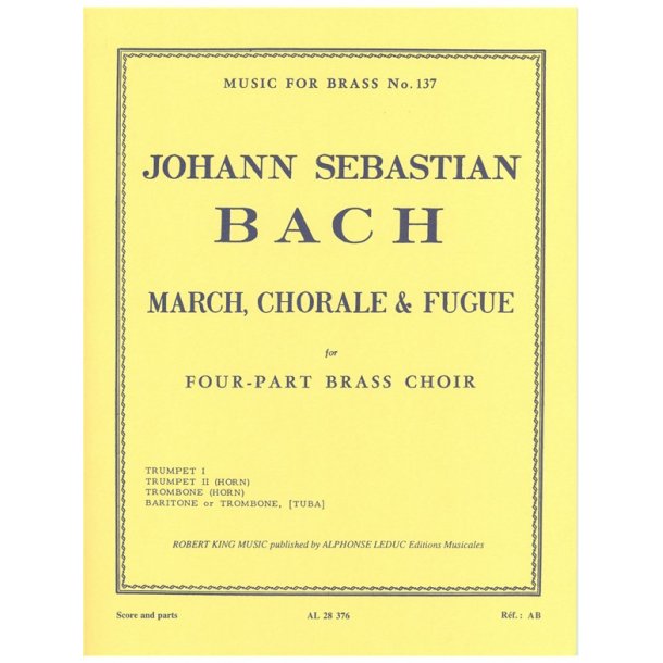 Bach Js King March Chorale And Fugue Brass Quartet Mfb137 Score/Parts