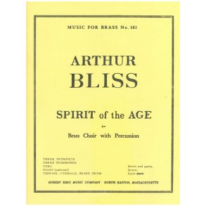 Arthur Bliss: Spirit of the Age (Septet-Brass)