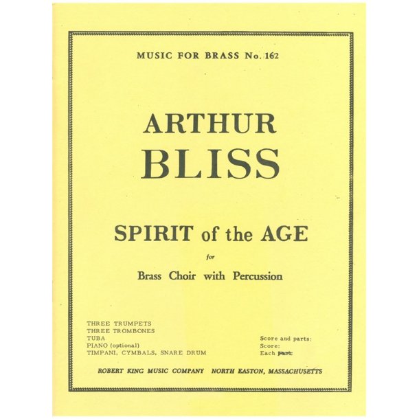 Arthur Bliss: Spirit of the Age (Septet-Brass)