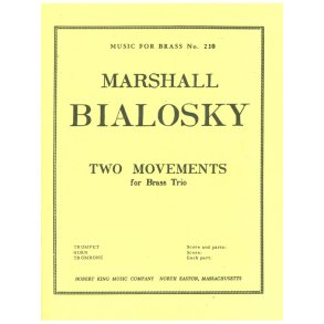Marshall Bialosky: 2 Movements (Trio - Brass)