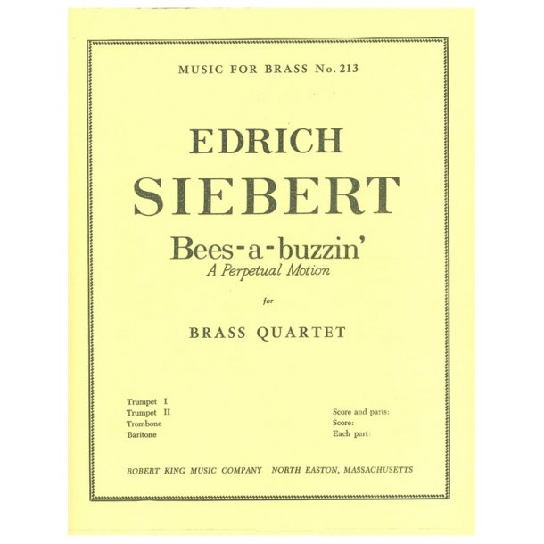 Edrich Siebert: Bees-A-Buzzin' (Brass Quartet)