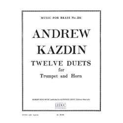 Andrew Kazdin: Twelve Duets For Horn And Trumpet