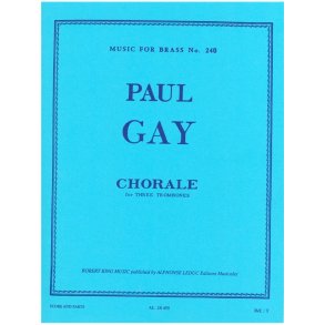 Paul Gay: Choral (Trombones 3)