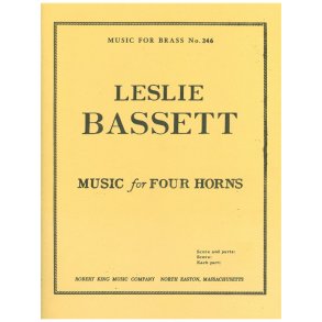 Leslie Bassett: Music for 4 Horns (Horns 4)
