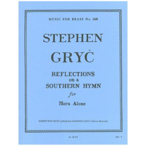 Stephen Gryc: Reflections on a Southern Hymn (Horn solo)