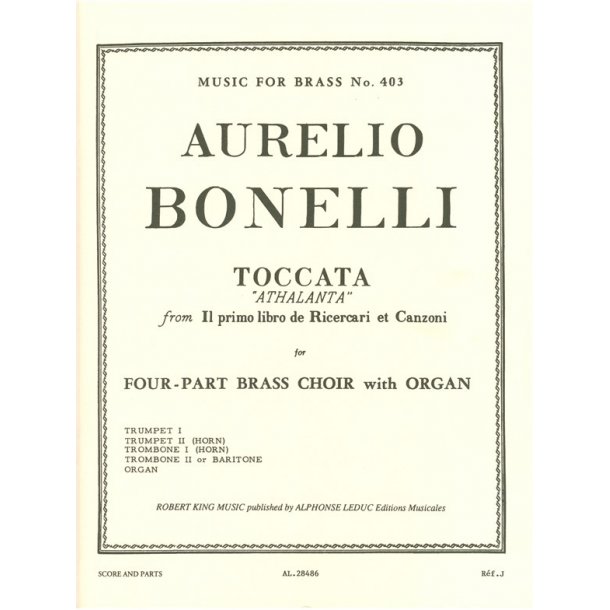 Bonelli King Toccata Athalanta Brass Octet Organ Mfb403 Score/Parts