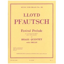 Lloyd Pfautsch: Festival Prelude (Sextet-Brass)
