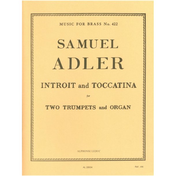 Samuel Adler: Introit & Toccatina (Trumpets 2 & Organ)