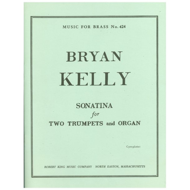 Bryan Kelly: Sonata (Trumpets 2 & Organ)
