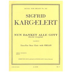 Sigfrid Karg-Elert: Nun danket alle Gott (Trumpets 3 & Organ)