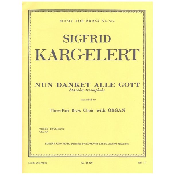 Sigfrid Karg-Elert: Nun danket alle Gott (Trumpets 3 & Organ)
