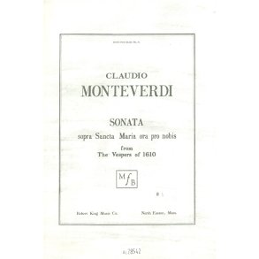 Claudio Monteverdi: Sonata sopra Sancta Maria ora pro nobis (Choral-Unison accompanied)
