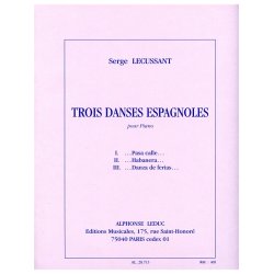 Serge Lecussant: 3 Danses espagnoles (Piano solo)