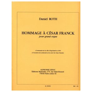Roth Hommage A Cesar Franck Grand Orgue Organ Book