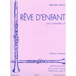 Bernard Videau: Rêve d'Enfant (Clarinets 3)