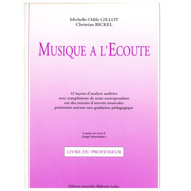 Michelle-Odile &Christian Gillot M.O.& Bickel C.: Musique &agrave; l'Ecoute: Elementaire (Miscellaneous)