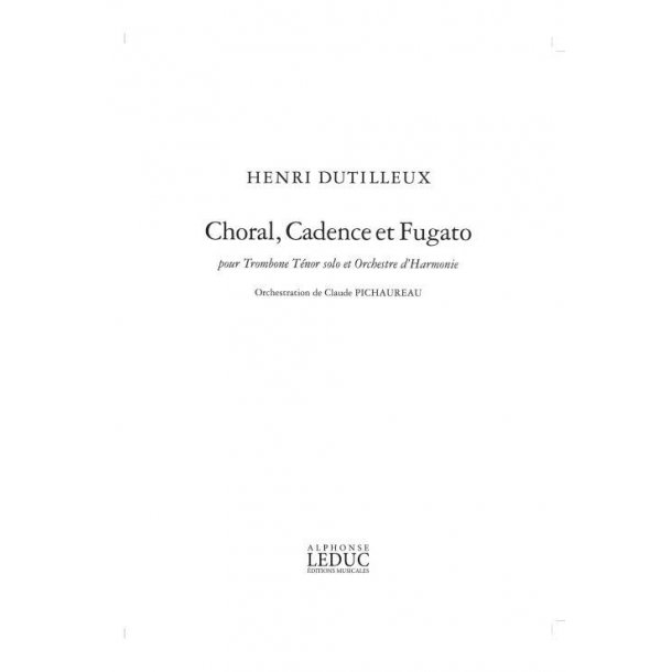 Henri Dutilleux: Choral, Cadence et Fugato (Trombone & other instruments)