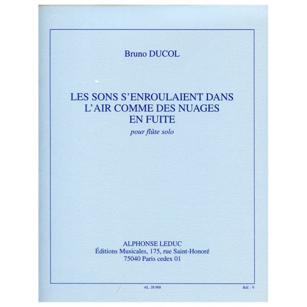 Bruno Ducol: Les Sons s'enroulaient dans l'Air... (Flute solo)