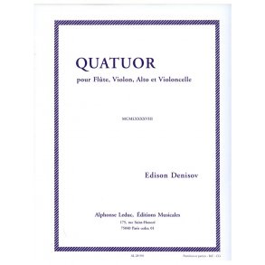 Edison Denisov: Quatuor (Quartet-Mixed)