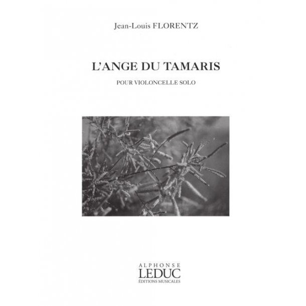 Jean-Louis Florentz: L'Ange du Tamaris Op.12 (Cello solo)