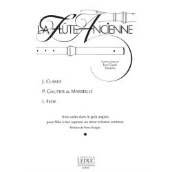 Various Composers: 3 Suites dans le Go&ucirc;t anglais (sop/ten) (Recorder & Continuo)