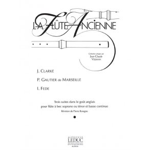 Various Composers: 3 Suites dans le Goût anglais (sop/ten) (Recorder & Continuo)