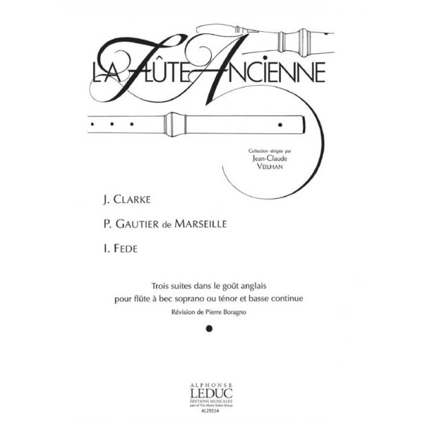 Various Composers: 3 Suites dans le Go&ucirc;t anglais (sop/ten) (Recorder & Continuo)