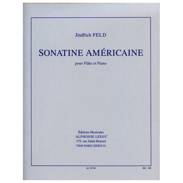 Jindrich Feld: Sonatine am&eacute;ricaine (Flute & Piano)