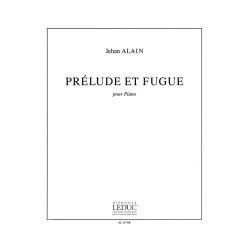 Jehan Ariste Alain: Pr&eacute;lude et Fugue (Piano solo)
