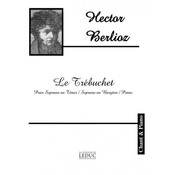 Hector Louis Berlioz: Le Tr&eacute;buchet (Vocal Duets)