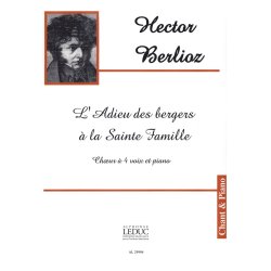 Hector Louis Berlioz: L'Adieu des Bergers &agrave; la Sainte Famille (Choral-Mixed accompanied)