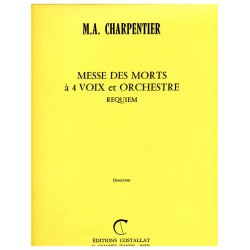 Marc-Antoine Charpentier: Messe des Morts &agrave; 4 Voix in G minor (Choral-Mixed accompanied)