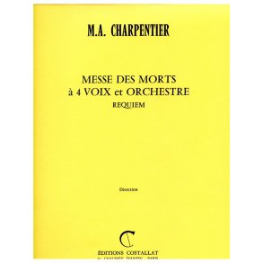Marc-Antoine Charpentier: Messe des Morts à 4 Voix in G minor (Choral-Mixed accompanied)