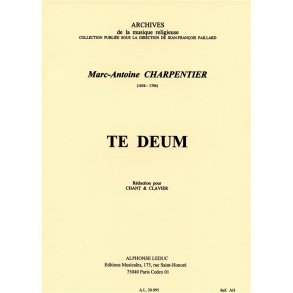 Marc-Antoine Charpentier: Te Deum