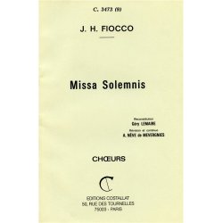 Joseph Hector Fiocco: Missa solemnis &agrave; l'Unit&eacute; (Choral)